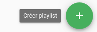 Bouton création playlist Bouton création playlist