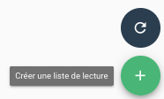 Bouton création liste de lecture Bouton création liste de lecture